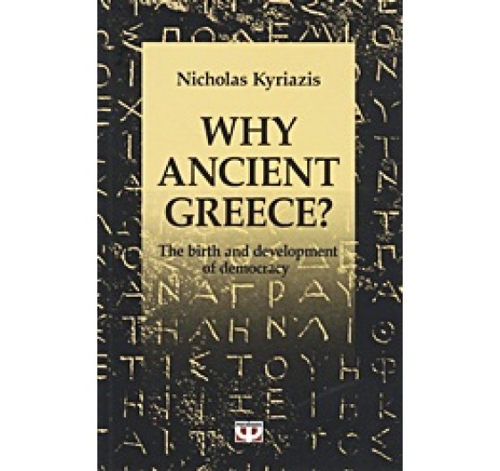 WHY ANCIENT GREECE